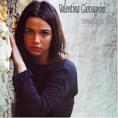 Valentina Giovagnini - Creatura Nuda