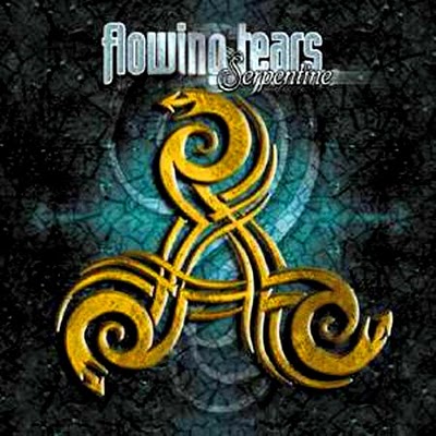 Flowing Tears - Serpentine