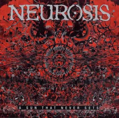 Neurosis - A Sun That Never Sets