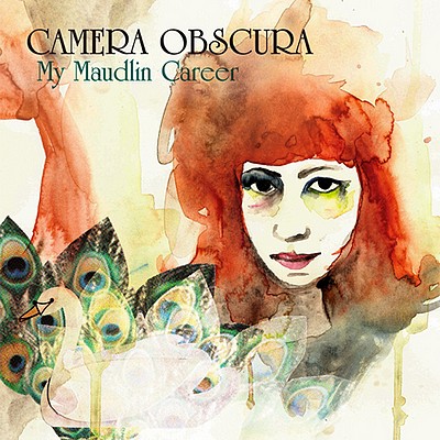 Camera Obscura - My Maudlin Career