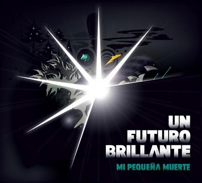 Mi Pequeña Muerte - Un Futuro Brillante